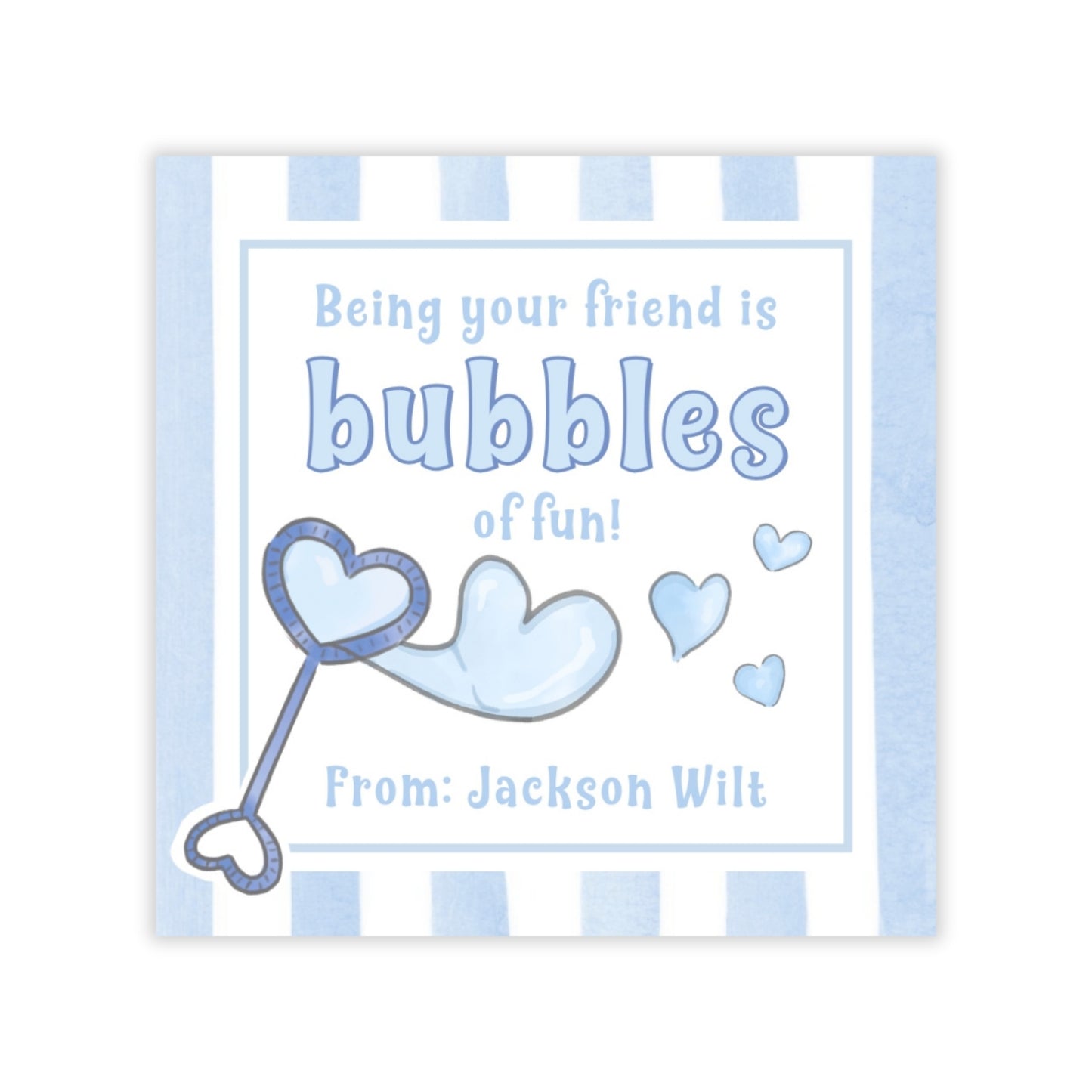 The image is a light blue greeting card with a heart-shaped key and bubbles, accompanied by the text "Being your friend is bubbles of fun!" and "From: Jackson Wilt".