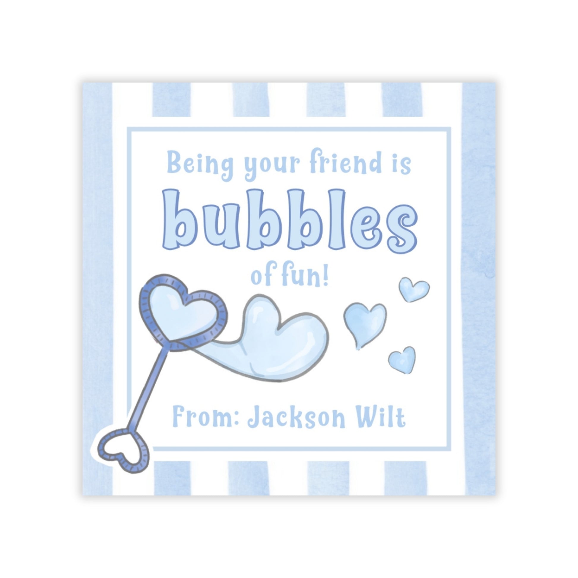 The image is a light blue greeting card with a heart-shaped key and bubbles, accompanied by the text "Being your friend is bubbles of fun!" and "From: Jackson Wilt".