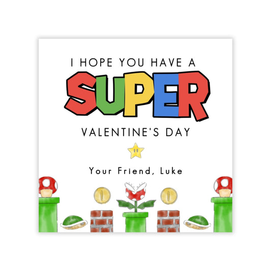 I hope you have a SUPER Valentine's Day. Your Friend, Luke
