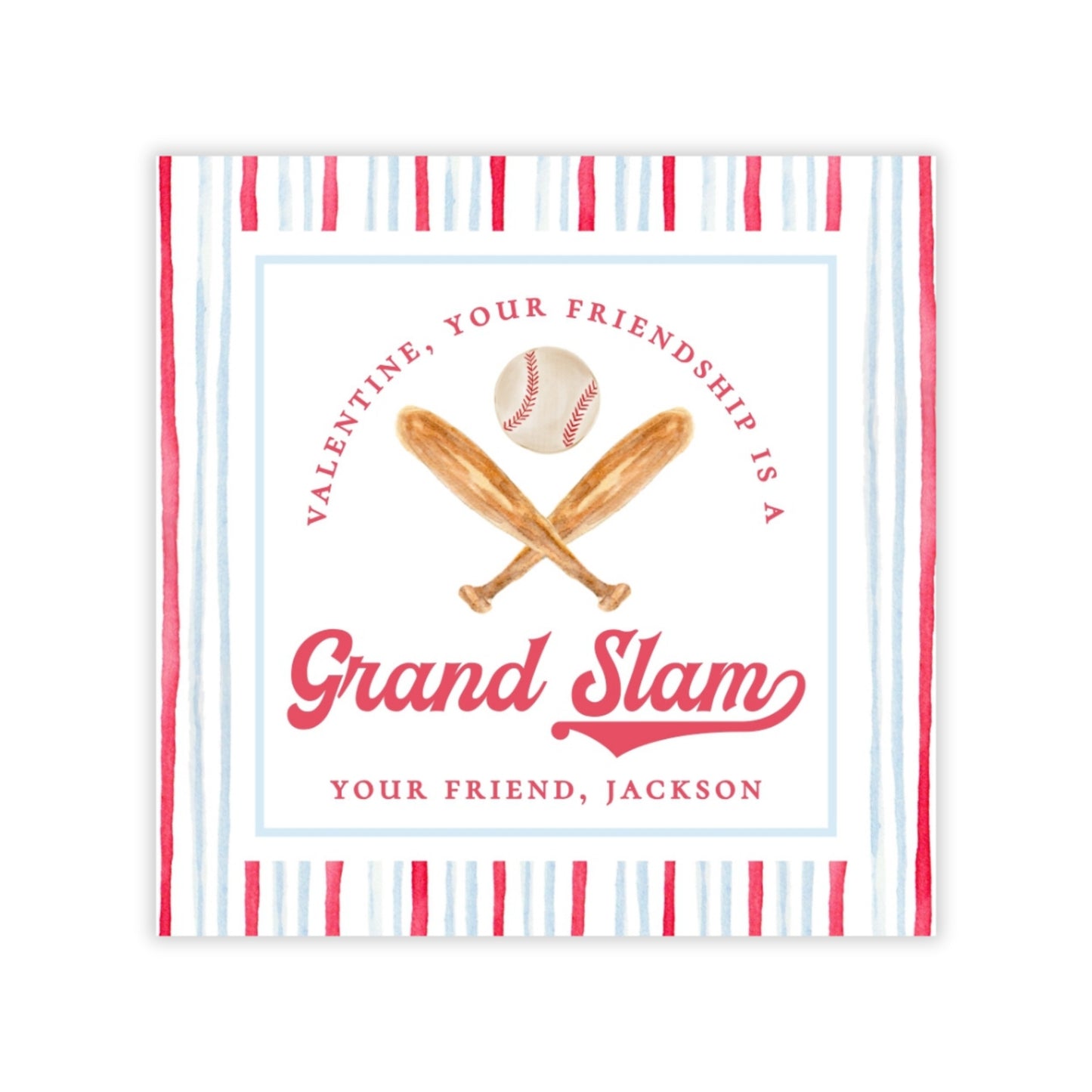 a baseball bat and ball, with the text "Valentine, Your Friendship is a Grand Slam" and "Your Friend, JACKSON" written around the image.
