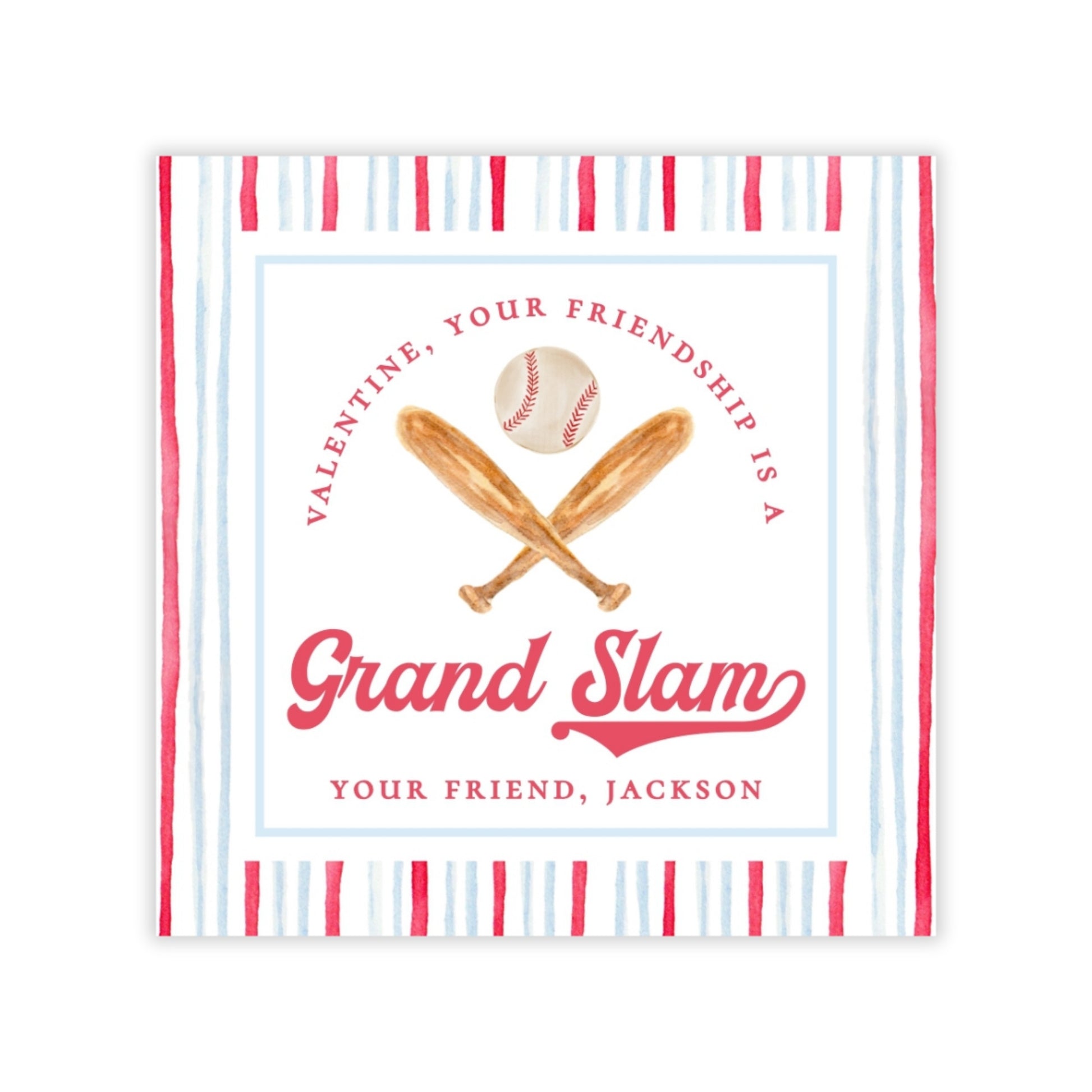 a baseball bat and ball, with the text "Valentine, Your Friendship is a Grand Slam" and "Your Friend, JACKSON" written around the image.