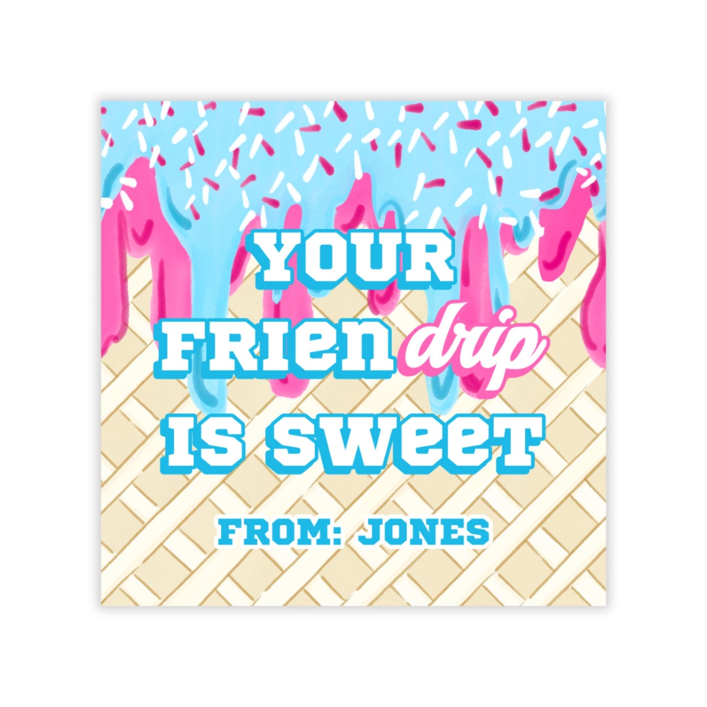 Ice cream drip valentine tag
