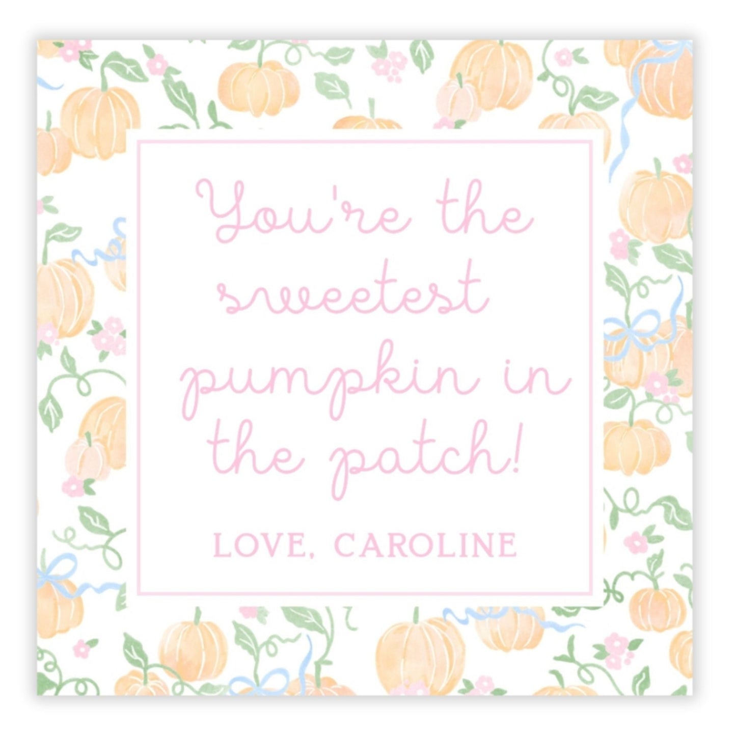 A personalized Halloween gift tag with a floral and pumpkin design, featuring a message that reads 'You're the SWEETEST PUMPKIN in the PATCH!' with a custom name 'Caroline'.