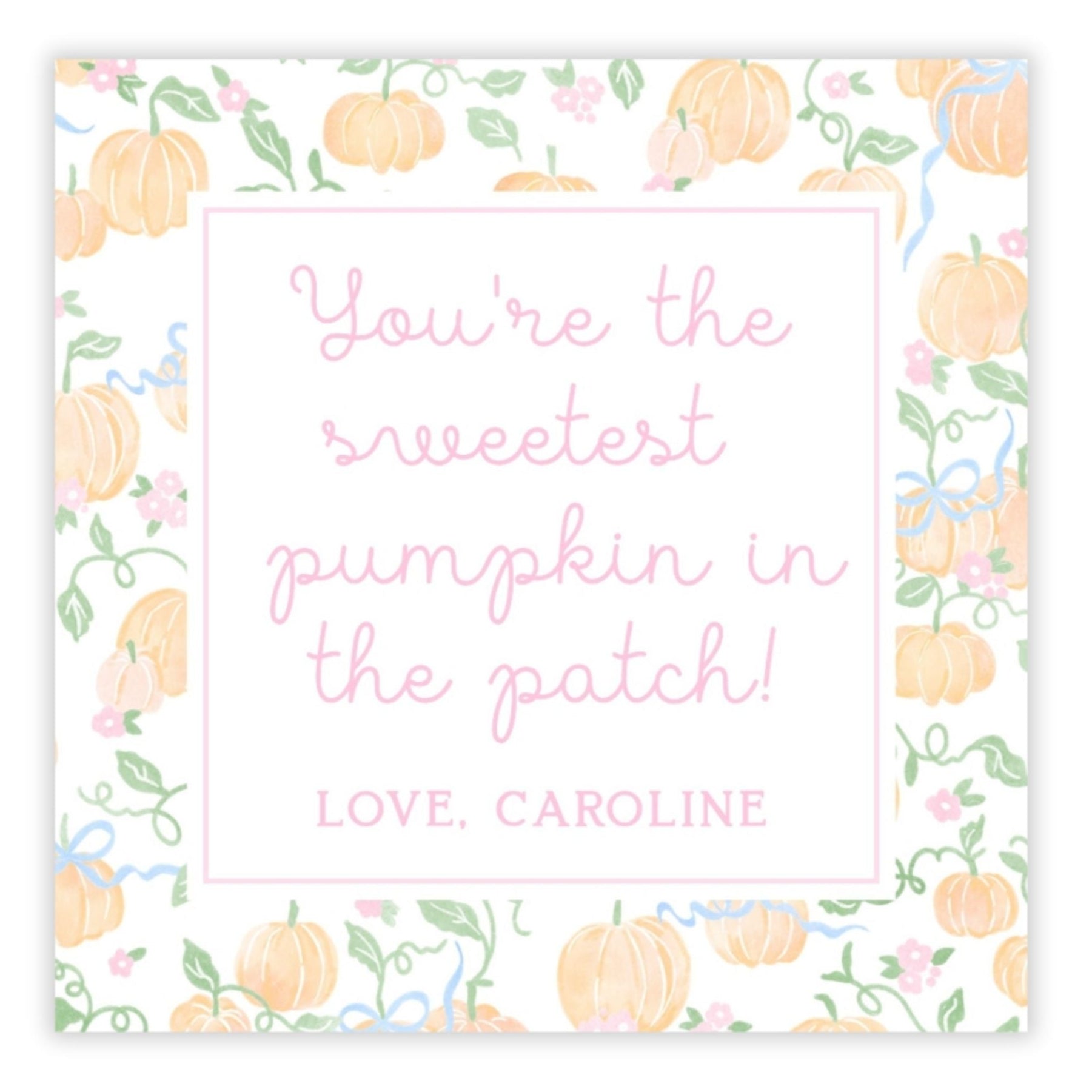 A personalized Halloween gift tag with a floral and pumpkin design, featuring a message that reads 'You're the SWEETEST PUMPKIN in the PATCH!' with a custom name 'Caroline'.